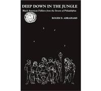 Deep Down in the Jungle... by Roger D. Abrahams Paperback Book Roger D. Abrahams (Auteur)