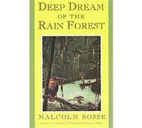 Deep Dream of the Rain Forest Malcolm Bosse (Auteur)