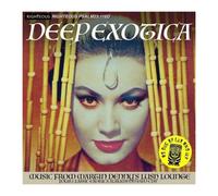 Martin Denny – Deep Exotica – Musique du Lush Lounge de Martin Denny