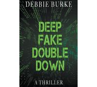 Deep Fake Double Down