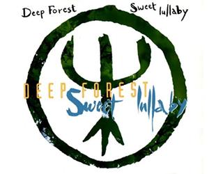 Deep Forest - Sweet Lullaby (Rem.)