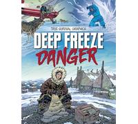 Deep Freeze Danger