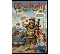 Deep-Fried Faith: Elmer P. Goes to Washington