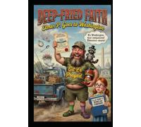 Deep-Fried Faith: Elmer P. Goes to Washington