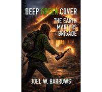 Deep Green Cover: The Earth Martyrs Brigade