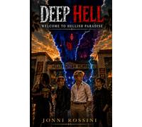 Deep Hell: Welcome to Hellish Paradise