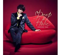「Deep & Holic」 (通常盤)