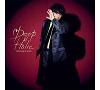 「Deep & Holic」【Blu-ray付き限定盤】