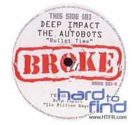 Deep Impact & the Autobots - Bullet Time [Import]