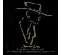 Deep in Black-Love Ballads. 1 [Import]