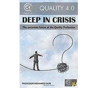 Deep In Crisis: The Uncertain Future Of The Quality Profession