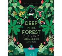 Deep In The Forest: A Seek-And-Find Adventure