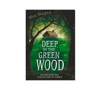 Deep In The Green Wood