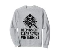 Deep Insight Clear Advice Interniste en médecine interne Sweatshirt