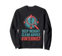 Deep Insight Clear Advice Interniste en médecine interne Sweatshirt