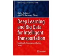 Deep Learning And Big Data For Intelligent Transportation
