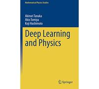 Deep Learning and Physics