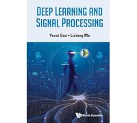 Deep Learning And Signal Processing