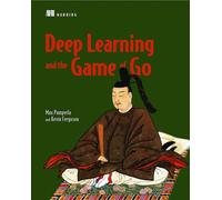 Deep Learning and the Game of Go