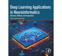 Deep Learning Applications in Neuroinformatics