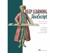 Deep learning avec JavaScript - Réseaux de neurones avec TensorFlow.js