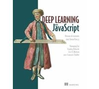 Deep learning avec JavaScript - Réseaux de neurones avec TensorFlow.js