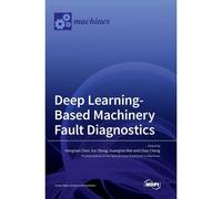 Deep Learning-Based Machinery Fault Diagnostics