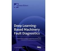 Deep Learning-Based Machinery Fault Diagnostics