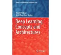 Deep Learning Concepts and Architectures - Springer Nature Switzerland AG - Springer Nature Switzerland AG - Livre en Anglais - Paperback Springer Nature Switzerland AGSpringer Nature Switzerland AG (