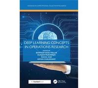 Deep Learning Concepts in Operations Research - Taylor amp Francis Ltd - Taylor amp Francis Ltd - Livre en Anglais - Hardback Taylor amp Francis LtdTaylor amp Francis Ltd (Auteur)