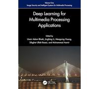 Deep Learning for Multimedia Processing Applications: Volume One: Image Security and Intelligent Systems for Multimedia Processing