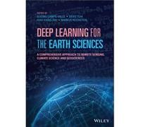 Deep Learning for the Earth Sciences Deep Learning for the Earth Sciences (Auteur)
