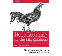 Deep Learning For The Life Sciences