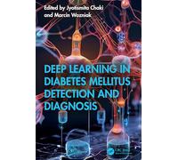 Deep Learning in Diabetes Mellitus Detection and Diagnosis