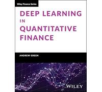 Deep Learning in Quantitative Finance – Wiley-VCH
