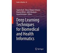 Deep Learning Techniques For Biomedical And Health Informatics