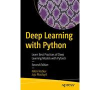 Deep Learning with Python by Jojo Moolayil Jojo Moolayil (Auteur)
