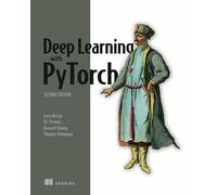 Deep Learning With Pytorch: Training and Applying Deep Learning and Generative Ai Models