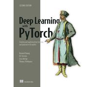 Deep Learning With Pytorch: Training and Applying Deep Learning and Generative Ai Models