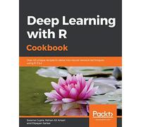 Deep Learning With R Cookbook