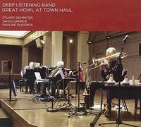 Deep Listening Band - Great Ho L at to N Haul