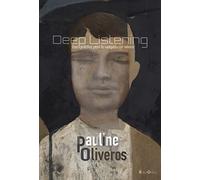 Deep Listening: Una práctica para la composición sonora