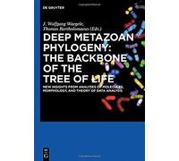 Deep Metazoan Phylogeny: The Backbone Of The Tree Of Life