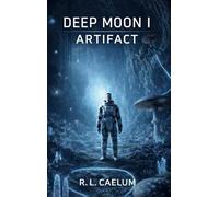 Deep Moon I: Artifact
