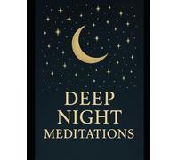 Deep Night Meditations