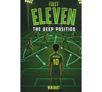DEEP POSITION: A Soccer Novel for Boys Ages 9-14 | Tactics, Teamwork and Finding Your Place | Middle Grade Sports Fiction
