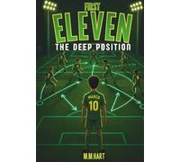 DEEP POSITION: A Soccer Novel for Boys Ages 9-14 | Tactics, Teamwork and Finding Your Place | Middle Grade Sports Fiction
