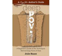 Deep POV: A Beginner's Guide to the Techniques Behind Deep Point of View