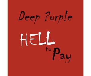 Deep Purple - All Time in The World/Hell to Pay