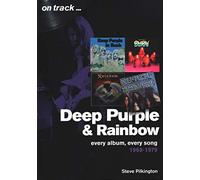 Deep Purple and Rainbow 1968-1979: Every Album, Every Song (On Track)